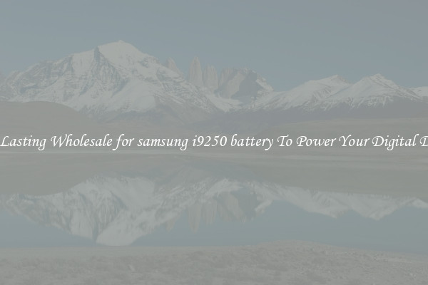 Long Lasting Wholesale for samsung i9250 battery To Power Your Digital Devices