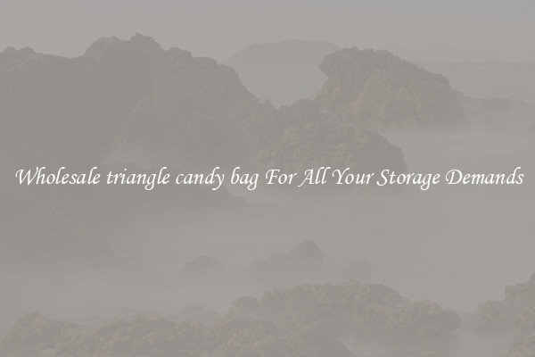 Wholesale triangle candy bag For All Your Storage Demands