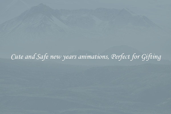 Cute and Safe new years animations, Perfect for Gifting