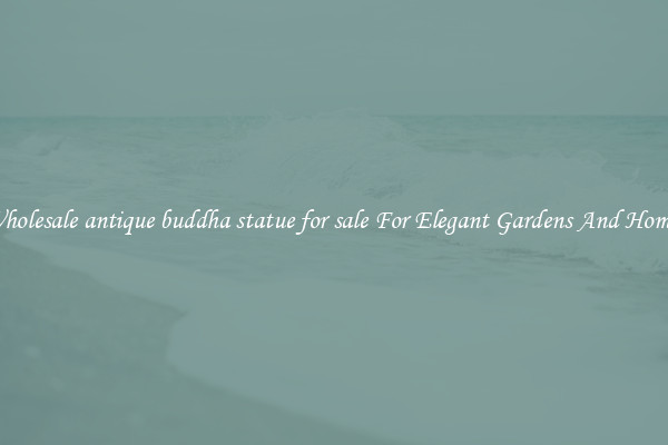 Wholesale antique buddha statue for sale For Elegant Gardens And Homes